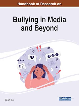 Handbook of Research on Bullying in Media and Beyond