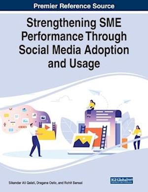 Strengthening SME Performance Through Social Media Adoption and Usage