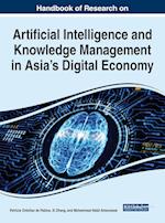 Handbook of Research on Artificial Intelligence and Knowledge Management in Asia's Digital Economy 