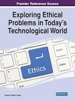 Exploring Ethical Problems in Today's Technological World 
