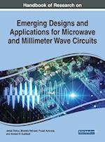 Handbook of Research on Emerging Designs and Applications for Microwave and Millimeter Wave Circuits 