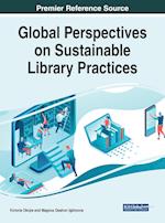 Global Perspectives on Sustainable Library Practices 