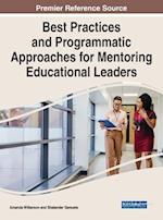 Best Practices and Programmatic Approaches for Mentoring Educational Leaders 