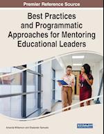 Best Practices and Programmatic Approaches for Mentoring Educational Leaders 