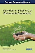 Implications of Industry 5.0 on Environmental Sustainability 