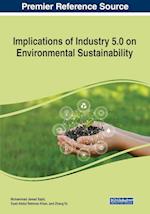 Implications of Industry 5.0 on Environmental Sustainability 