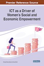 ICT as a Driver of Women's Social and Economic Empowerment 