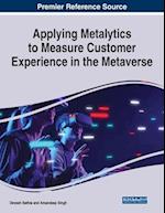 Applying Metalytics to Measure Customer Experience in the Metaverse