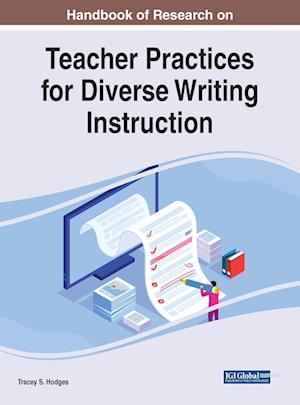 Handbook of Research on Teacher Practices for Diverse Writing Instruction