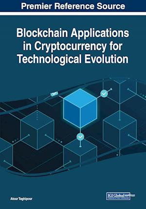 Blockchain Applications in Cryptocurrency for Technological Evolution