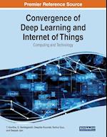 Convergence of Deep Learning and Internet of Things