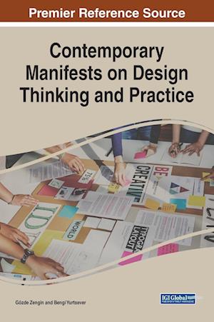 Contemporary Manifests on Design Thinking and Practice