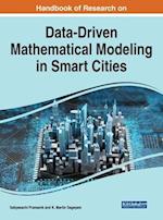 Handbook of Research on Data-Driven Mathematical Modeling in Smart Cities 