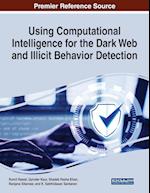 Using Computational Intelligence for the Dark Web and Illicit Behavior Detection 