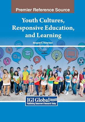 Youth Cultures, Responsive Education, and Learning