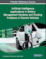 Artificial Intelligence Applications in Battery Management Systems and Routing Problems in Electric Vehicles 