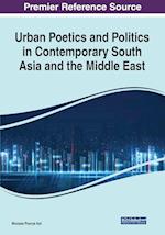 Urban Poetics and Politics in Contemporary South Asia and the Middle East 