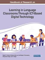 Handbook of Research on Learning in Language Classrooms Through ICT-Based Digital Technology 