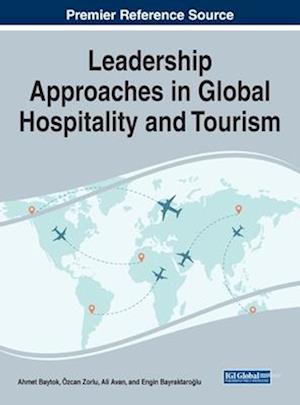 Leadership Approaches in Global Hospitality and Tourism