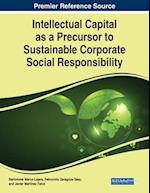 Intellectual Capital as a Precursor to Sustainable Corporate Social Responsibility 