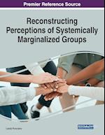 Reconstructing Perceptions of Systemically Marginalized Groups