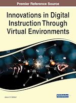 Innovations in Digital Instruction Through Virtual Environments 