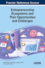 Entrepreneurship Ecosystems and Their Opportunities and Challenges 