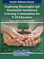 Exploring Meaningful and Sustainable Intentional Learning Communities for P-20 Educators 