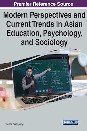 Modern Perspectives and Current Trends in Asian Education, Psychology, and Sociology