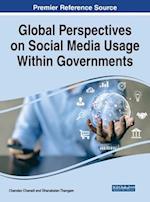 Global Perspectives on Social Media Usage Within Governments 