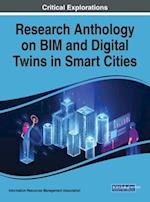 Research Anthology on BIM and Digital Twins in Smart Cities 