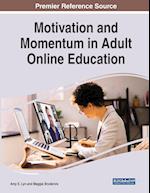 Motivation and Momentum in Adult Online Education 