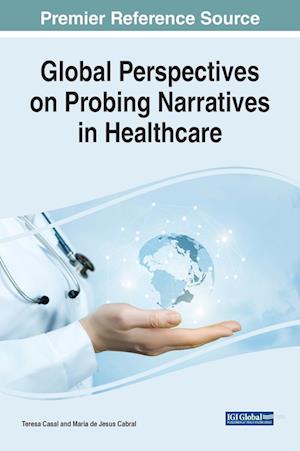 Global Perspectives on Probing Narratives in Healthcare