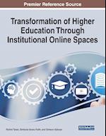 Transformation of Higher Education Through Institutional Online Spaces 