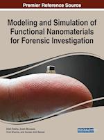 Modeling and Simulation of Functional Nanomaterials for Forensic Investigation 