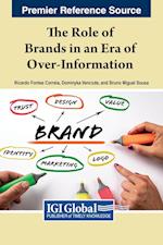 The Role of Brands in an Era of Over-Information 