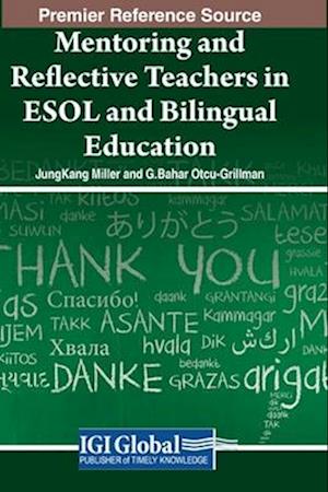 Mentoring and Reflective Teachers in ESOL and Bilingual Education