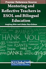 Mentoring and Reflective Teachers in ESOL and Bilingual Education 