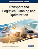 Transport and Logistics Planning and Optimization 