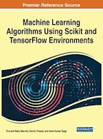 Machine Learning Algorithms Using Scikit and TensorFlow Environments