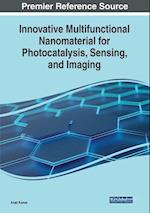 Innovative Multifunctional Nanomaterial for Photocatalysis, Sensing, and Imaging 