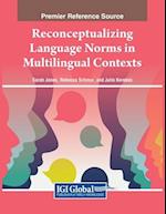 Reconceptualizing Language Norms in Multilingual Contexts