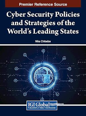 Cyber Security Policies and Strategies of the World's Leading States