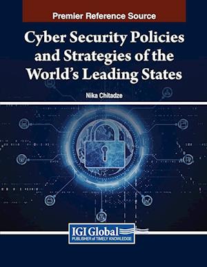 Cyber Security Policies and Strategies of the World's Leading States