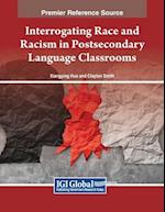 Interrogating Race and Racism in Postsecondary Language Classrooms