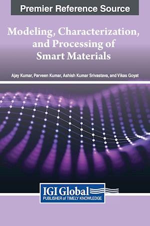 Modeling, Characterization, and Processing of Smart Materials