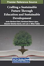 Crafting a Sustainable Future Through Education and Sustainable Development 