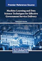 Machine Learning and Data Science Techniques for Effective Government Service Delivery