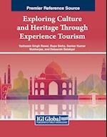 Exploring Culture and Heritage Through Experience Tourism 