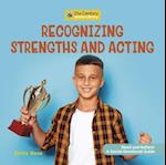 Recognizing Strengths and Acting